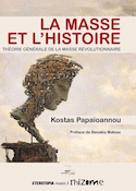 Masse et l'Histoire (La)